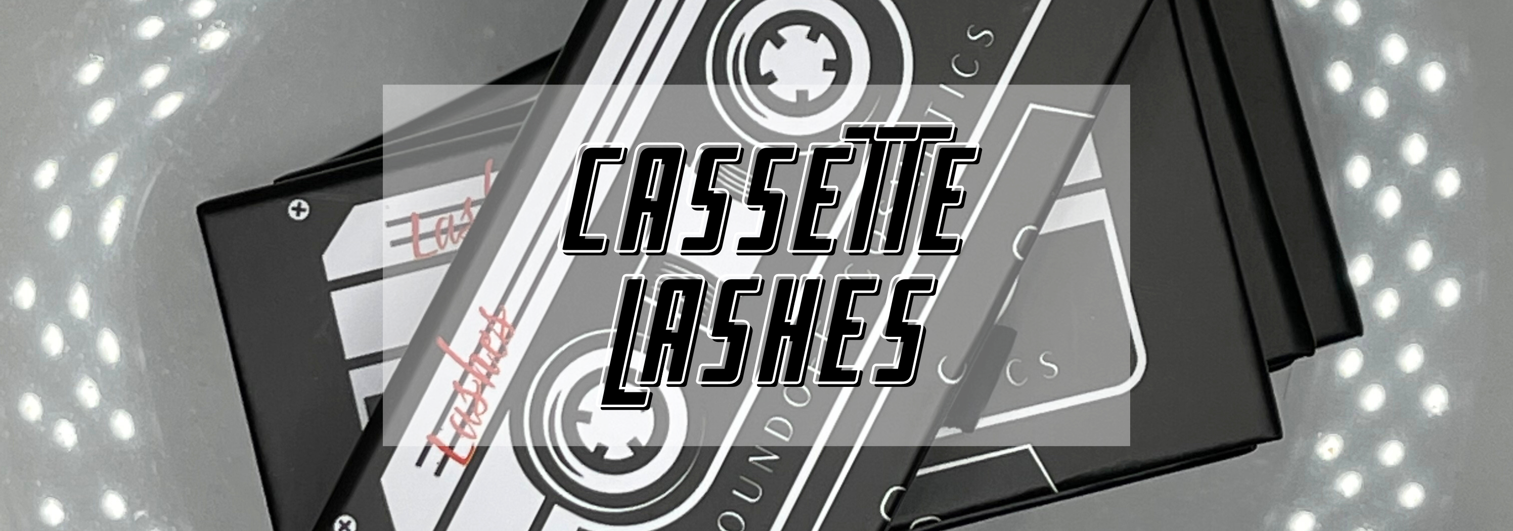 Cassette Lashes